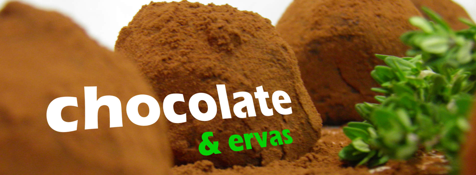 Chocolate & Ervas
